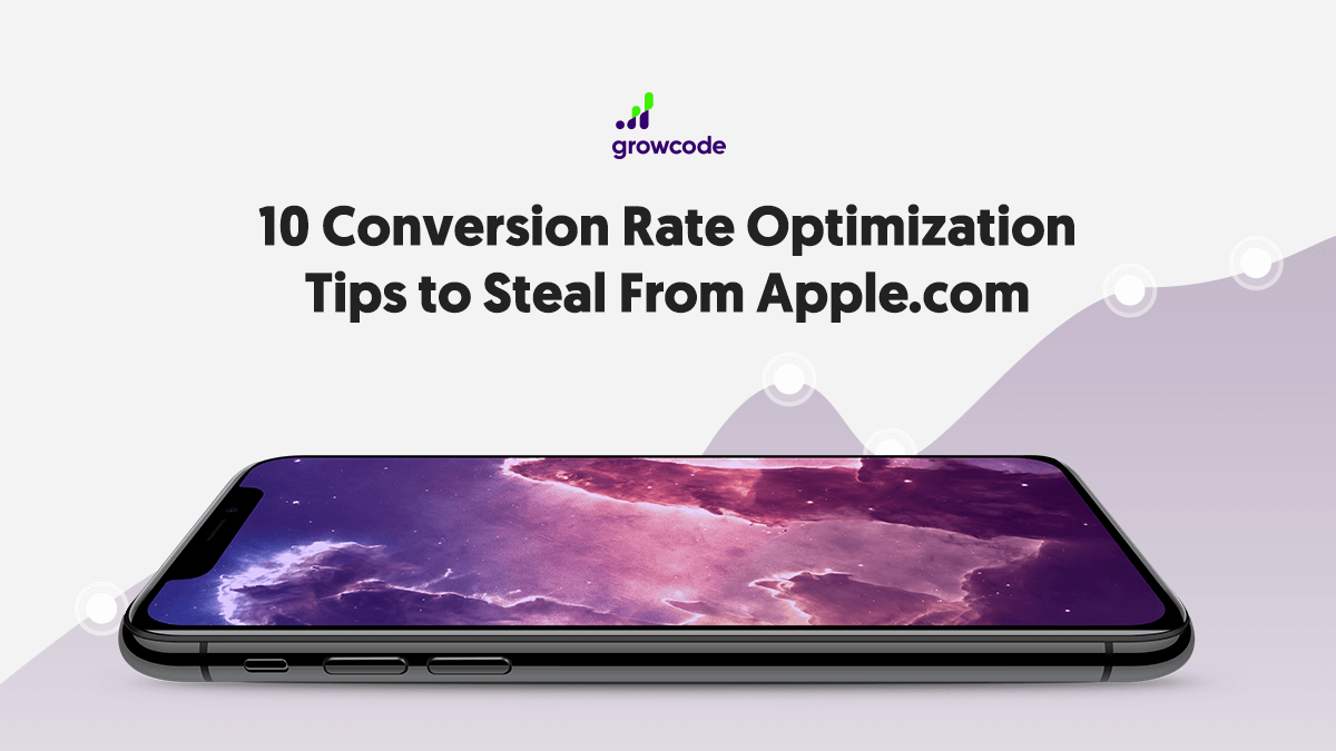10 Conversion Rate Optimization Tips to Steal From Apple.com