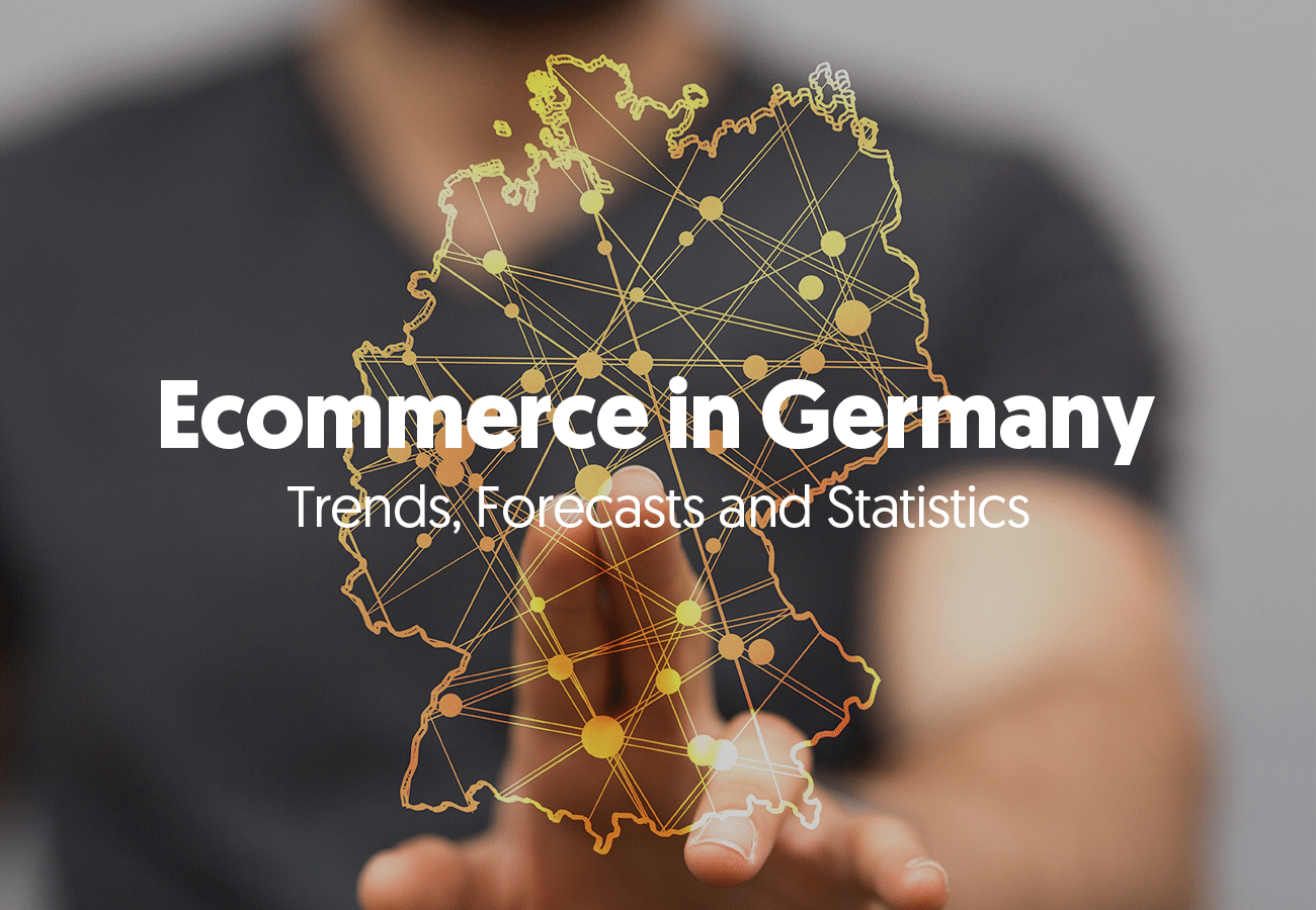 Ecommerce in Germany – Trends, Forecasts and Statistics