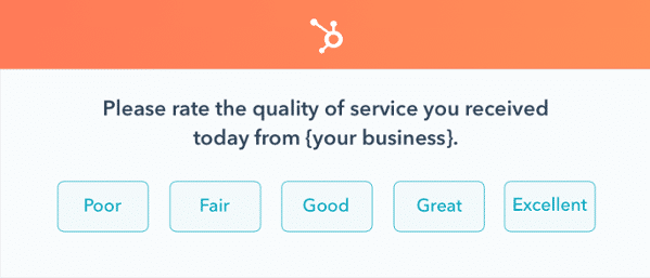 Ask customers about their satisfaction