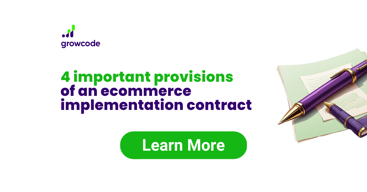 4 Important provisions of an ecommerce implementation contract